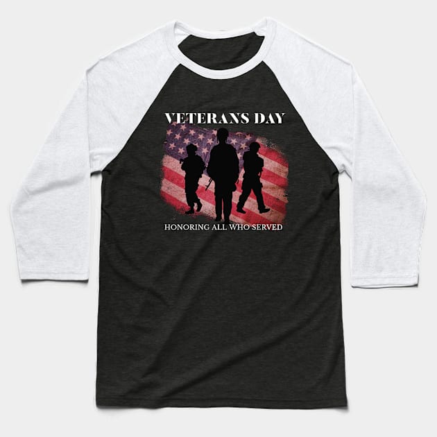 Veterans Day, Honoring All Who Served Gift Idea Baseball T-Shirt by WPKs Design & Co